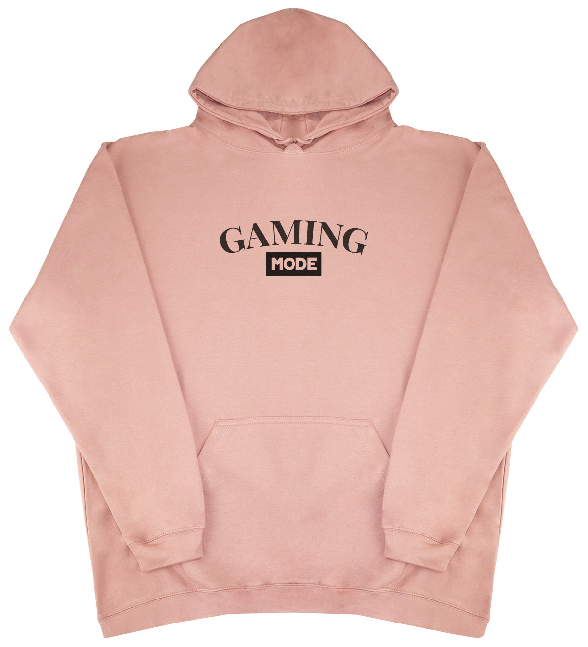 Gaming Mode - Huge Oversized Comfy Original Hoody