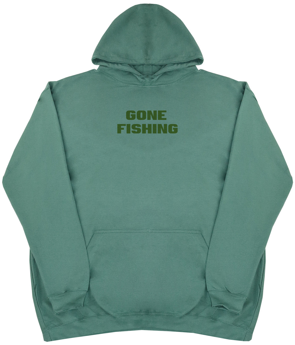 Gone Fishing - Huge Oversized Comfy Original Hoody