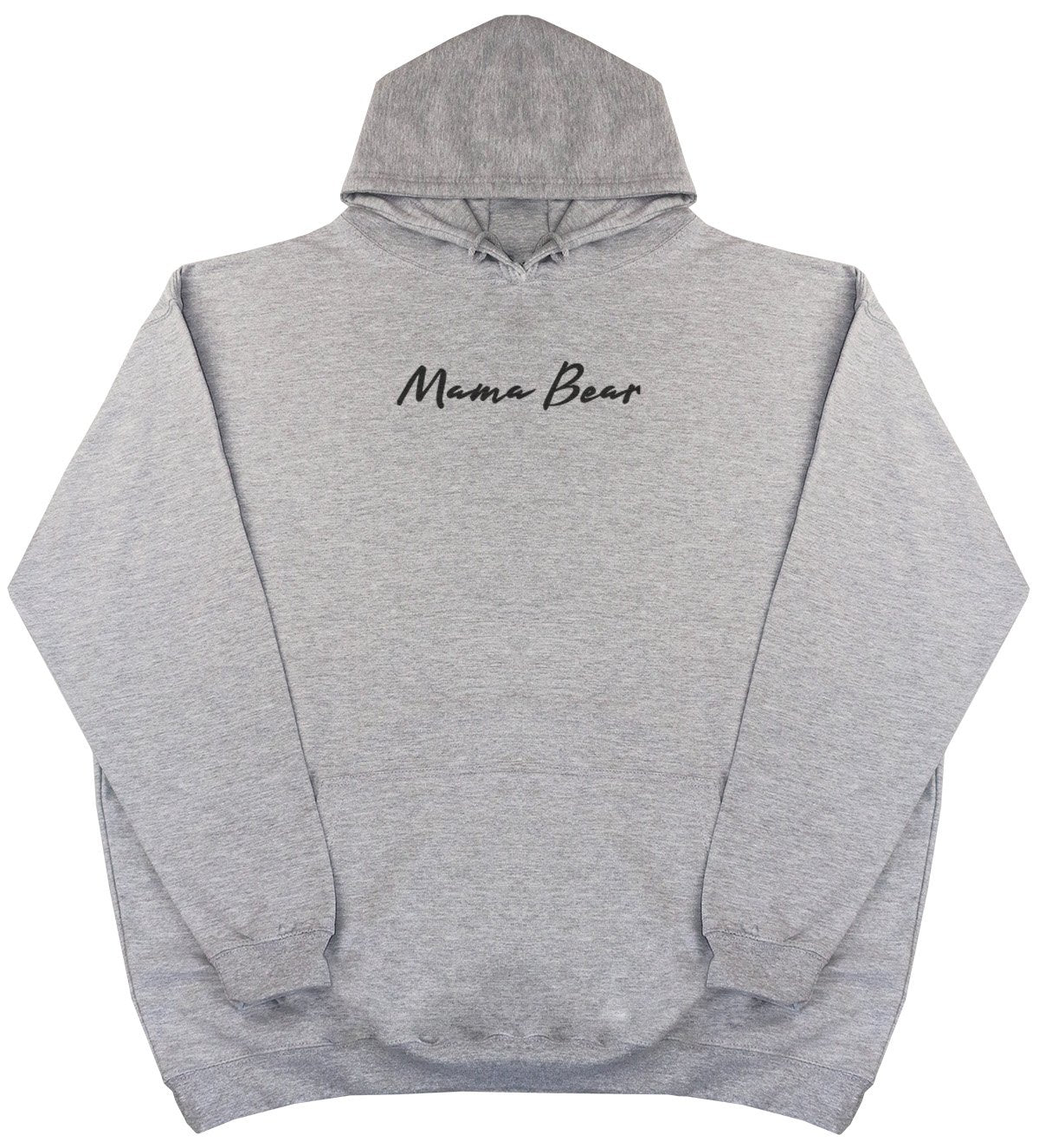 Mama Bear - New Style - Huge Size - Oversized Comfy Hoody